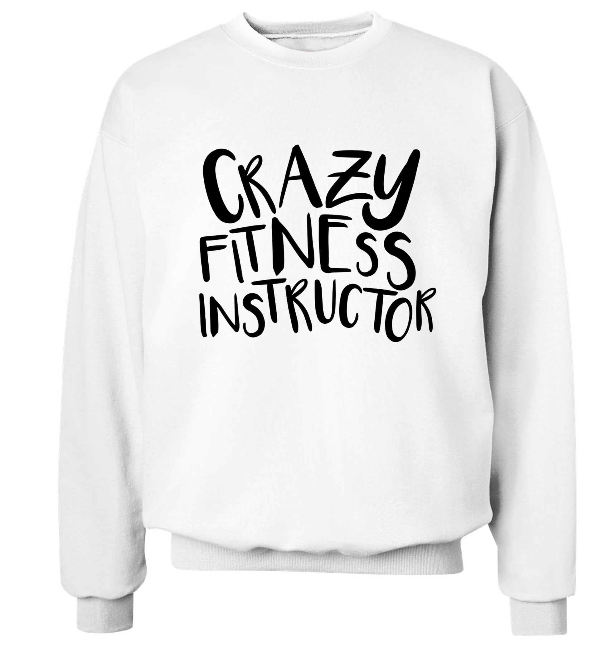 Crazy fitness instructor Adult's unisex white Sweater 2XL