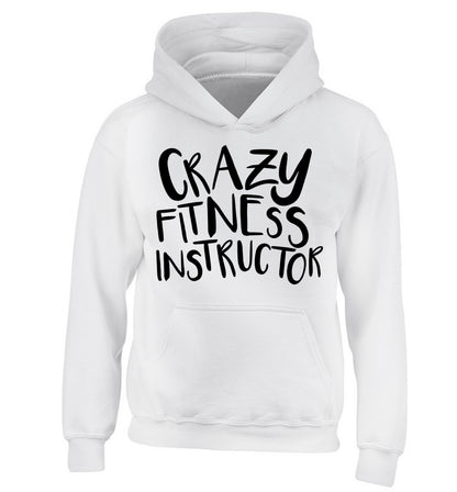 Crazy fitness instructor children's white hoodie 12-13 Years