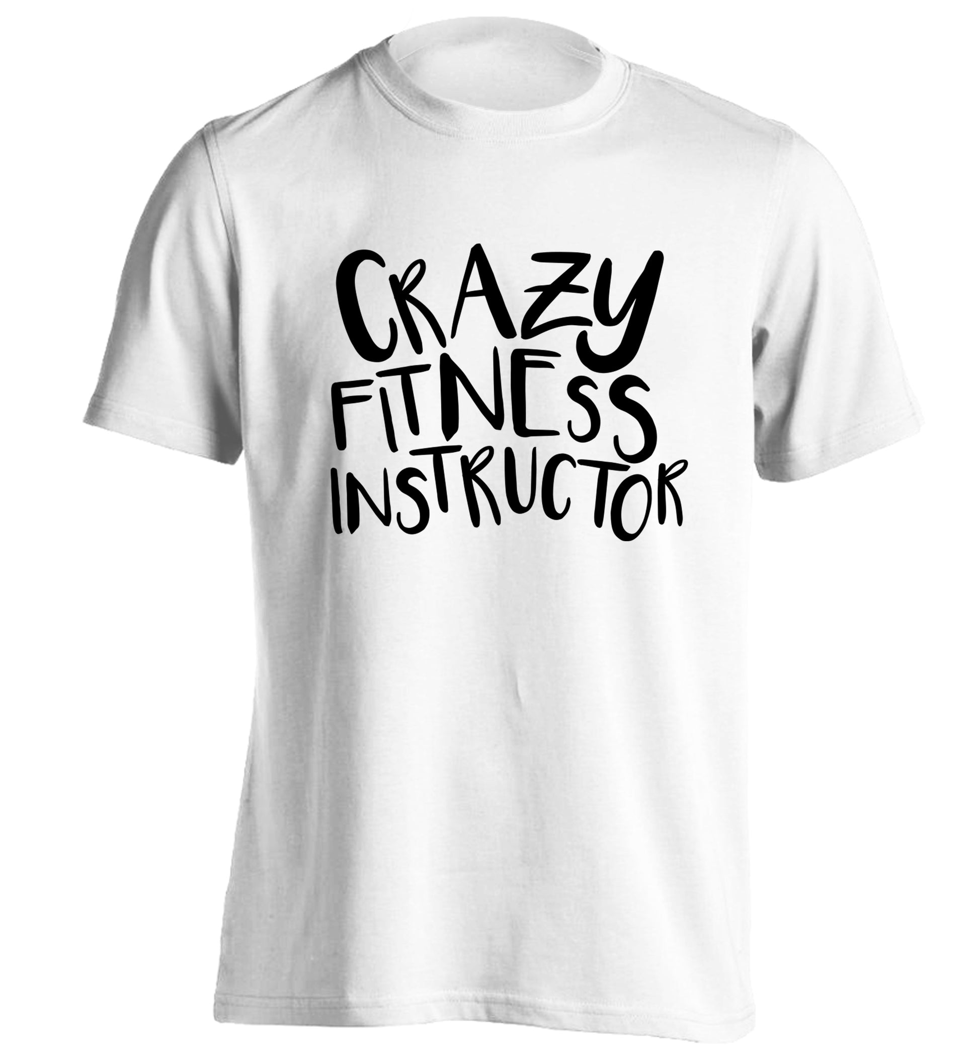Crazy fitness instructor adults unisex white Tshirt 2XL