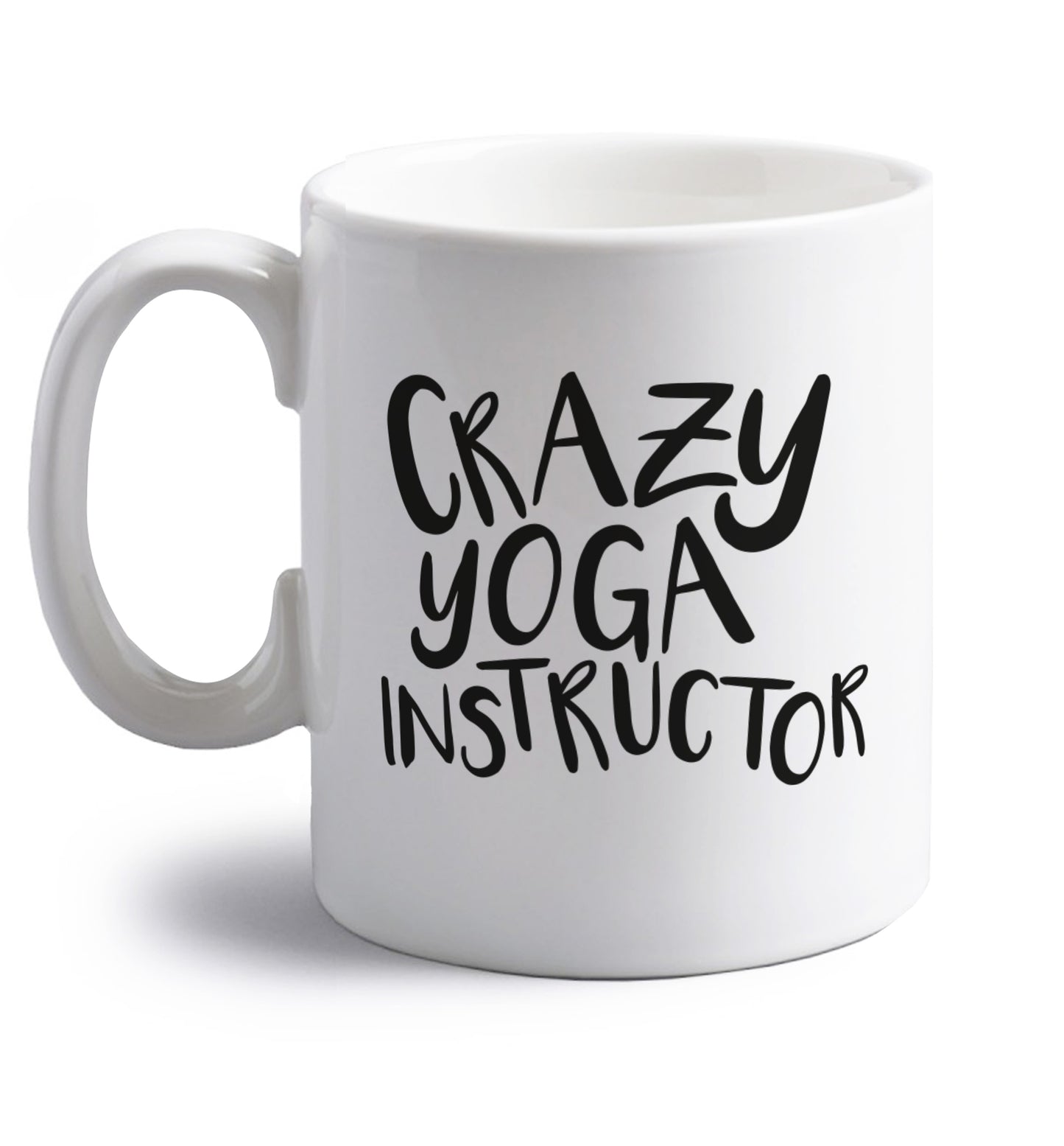 Crazy yoga instructor right handed white ceramic mug 