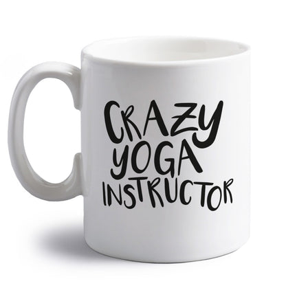 Crazy yoga instructor right handed white ceramic mug 
