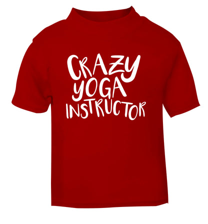 Crazy yoga instructor red Baby Toddler Tshirt 2 Years