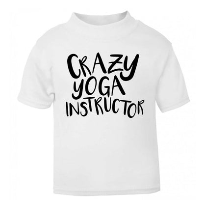 Crazy yoga instructor white Baby Toddler Tshirt 2 Years