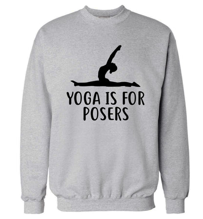 Yoga is for posers Adult's unisex grey Sweater 2XL