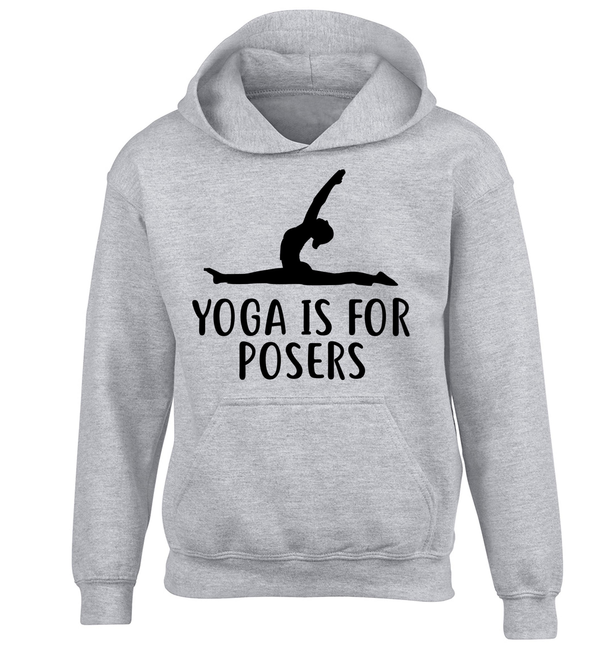 Yoga is for posers children's grey hoodie 12-13 Years