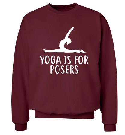 Yoga is for posers Adult's unisex maroon Sweater 2XL