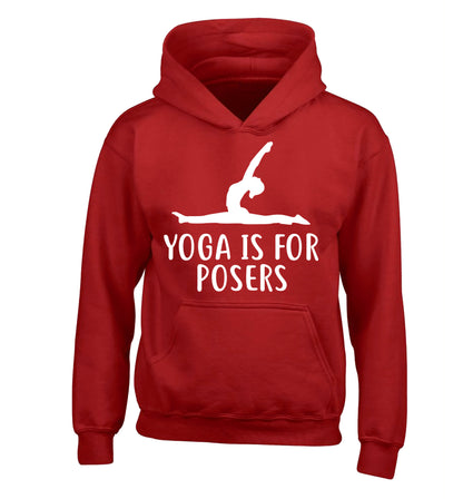 Yoga is for posers children's red hoodie 12-13 Years