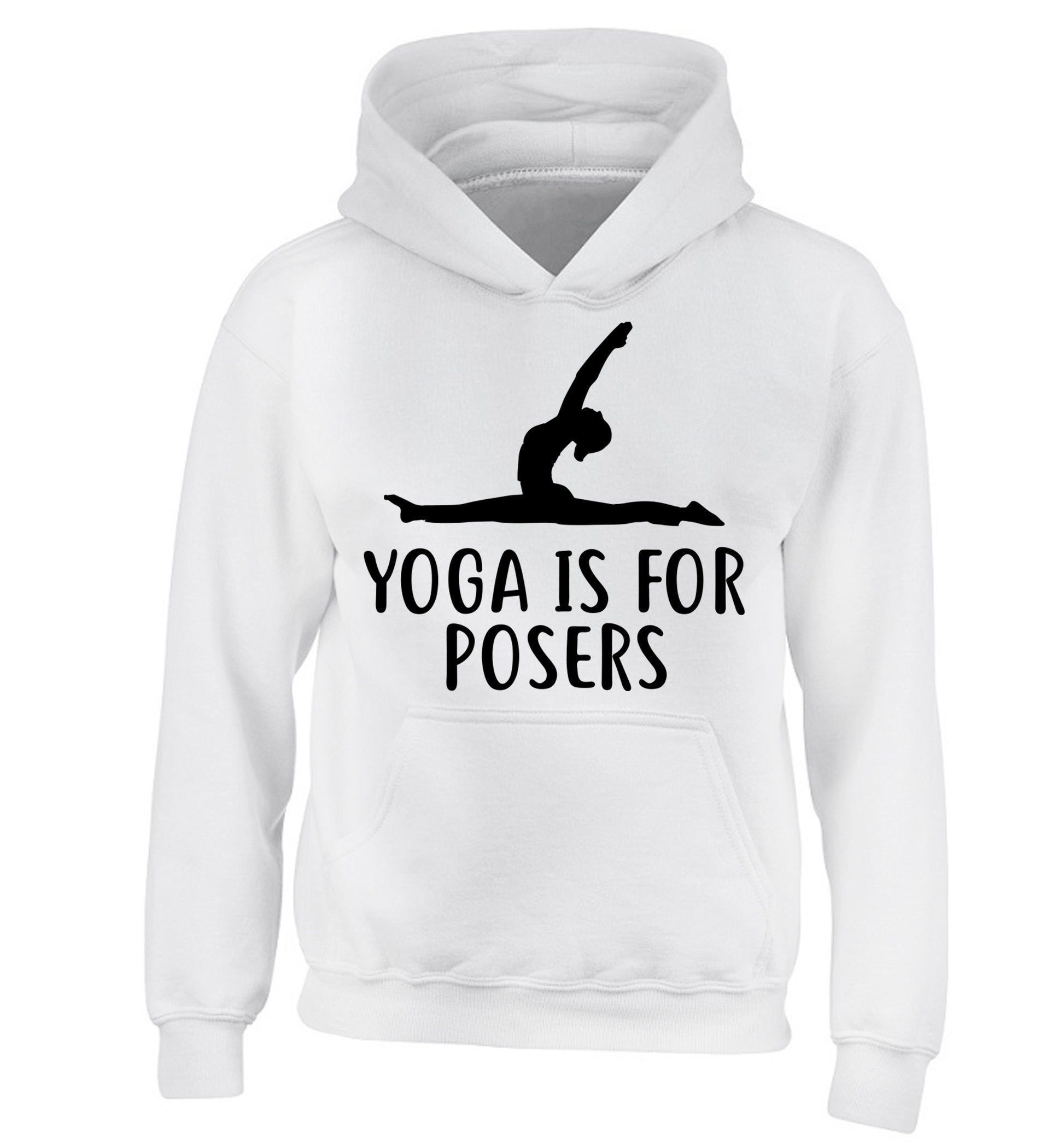 Yoga is for posers children's white hoodie 12-13 Years