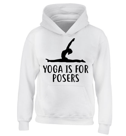 Yoga is for posers children's white hoodie 12-13 Years