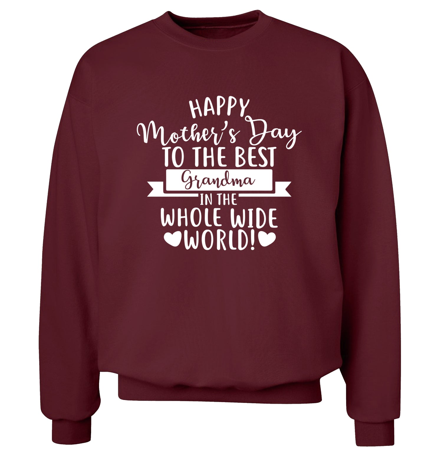 Happy mother's day to the best Grandma in the world Adult's unisex maroon Sweater 2XL