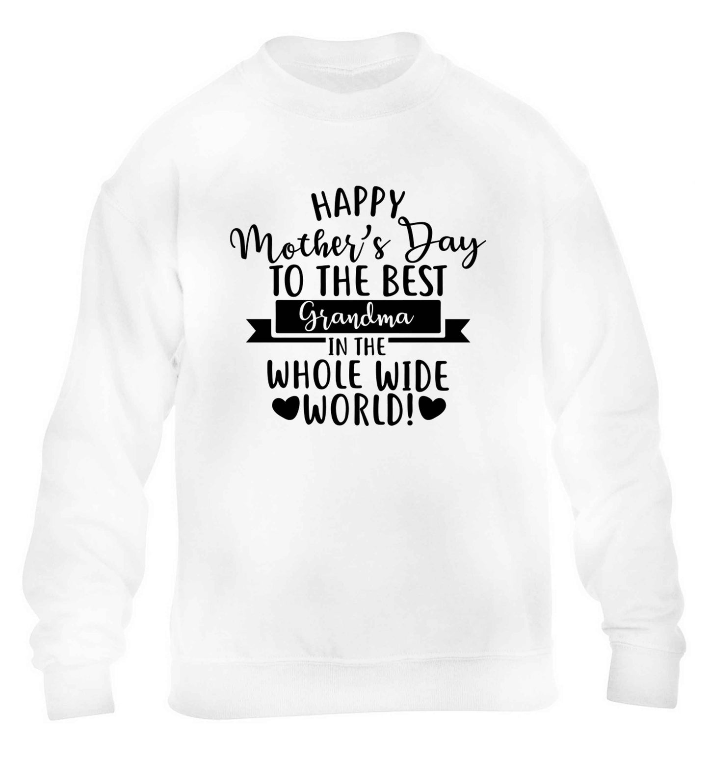 Happy mother's day to the best grandma in the world children's white sweater 12-13 Years