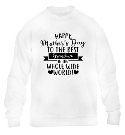 Happy mother's day to the best grandma in the world children's white sweater 12-13 Years