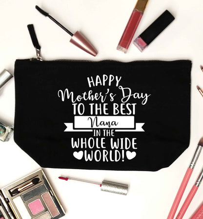 Happy mother's day to the best nana in the world black makeup bag