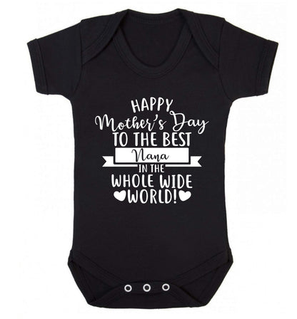 Happy mother's day to the best Nana in the world Baby Vest black 18-24 months