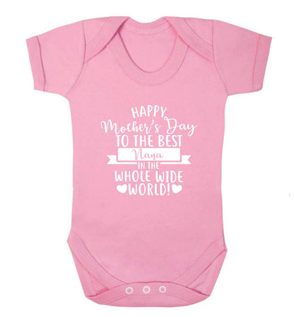Happy mother's day to the best nana in the world baby vest pale pink 18-24 months