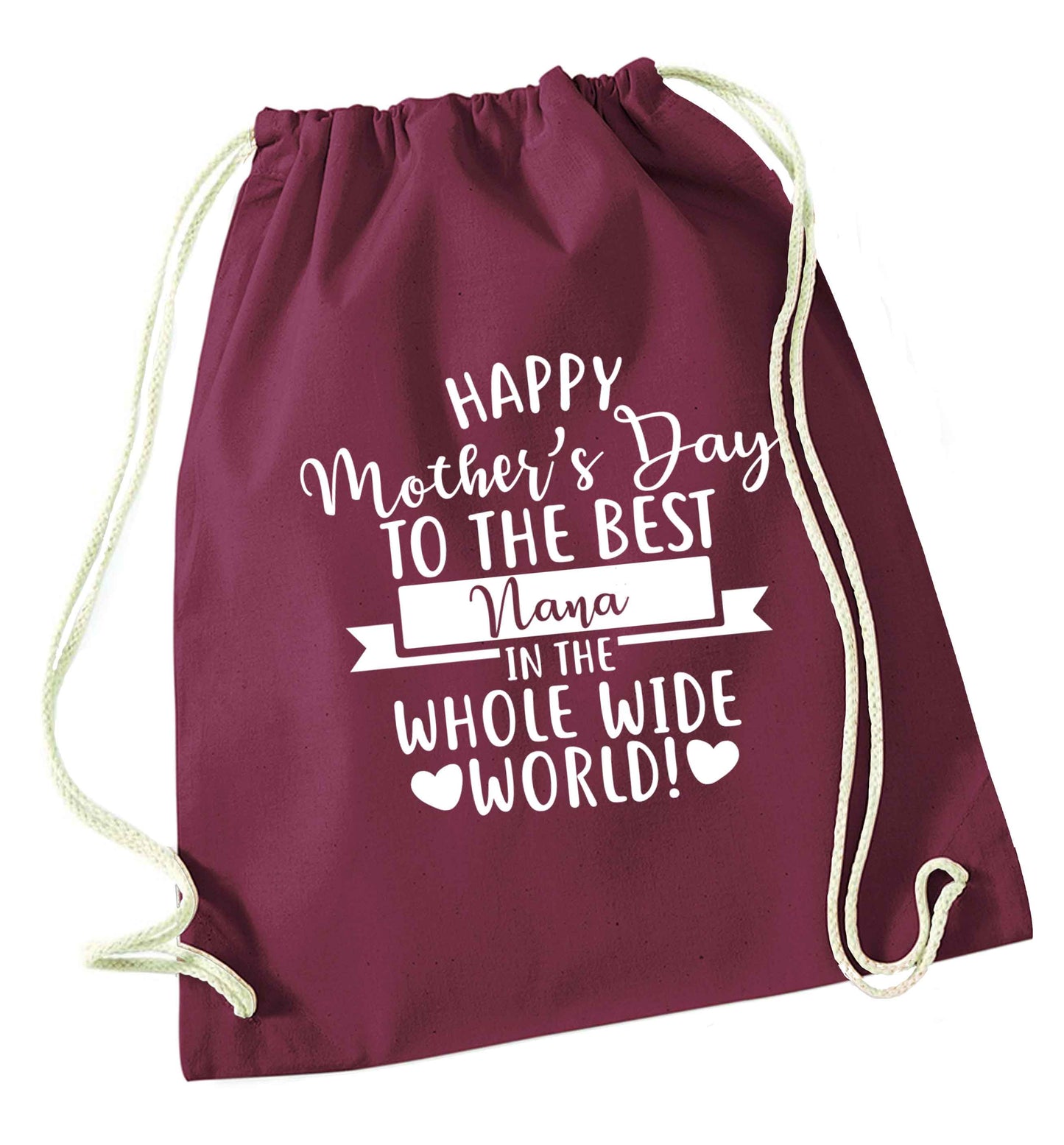 Happy mother's day to the best nana in the world maroon drawstring bag