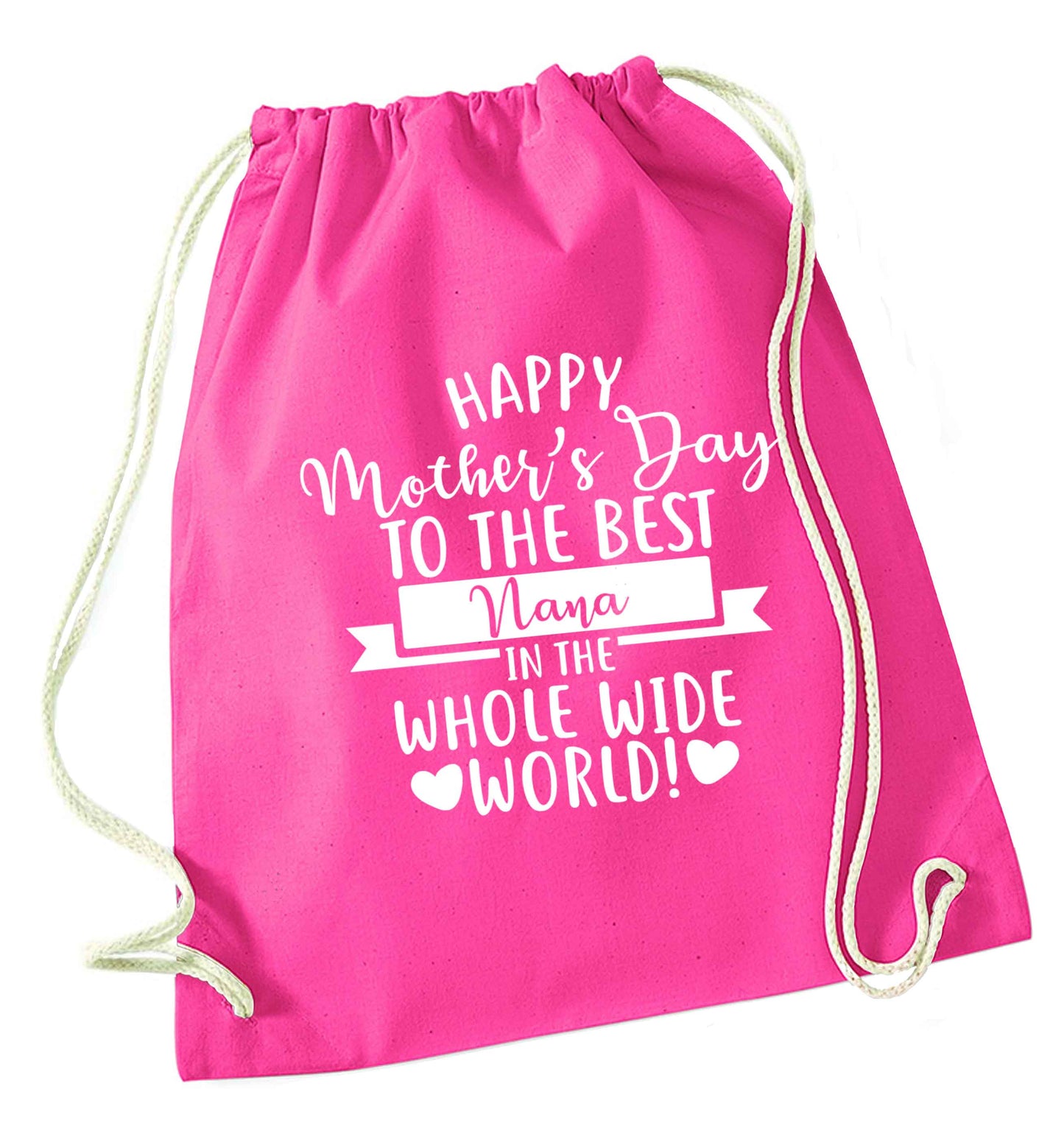 Happy mother's day to the best nana in the world pink drawstring bag