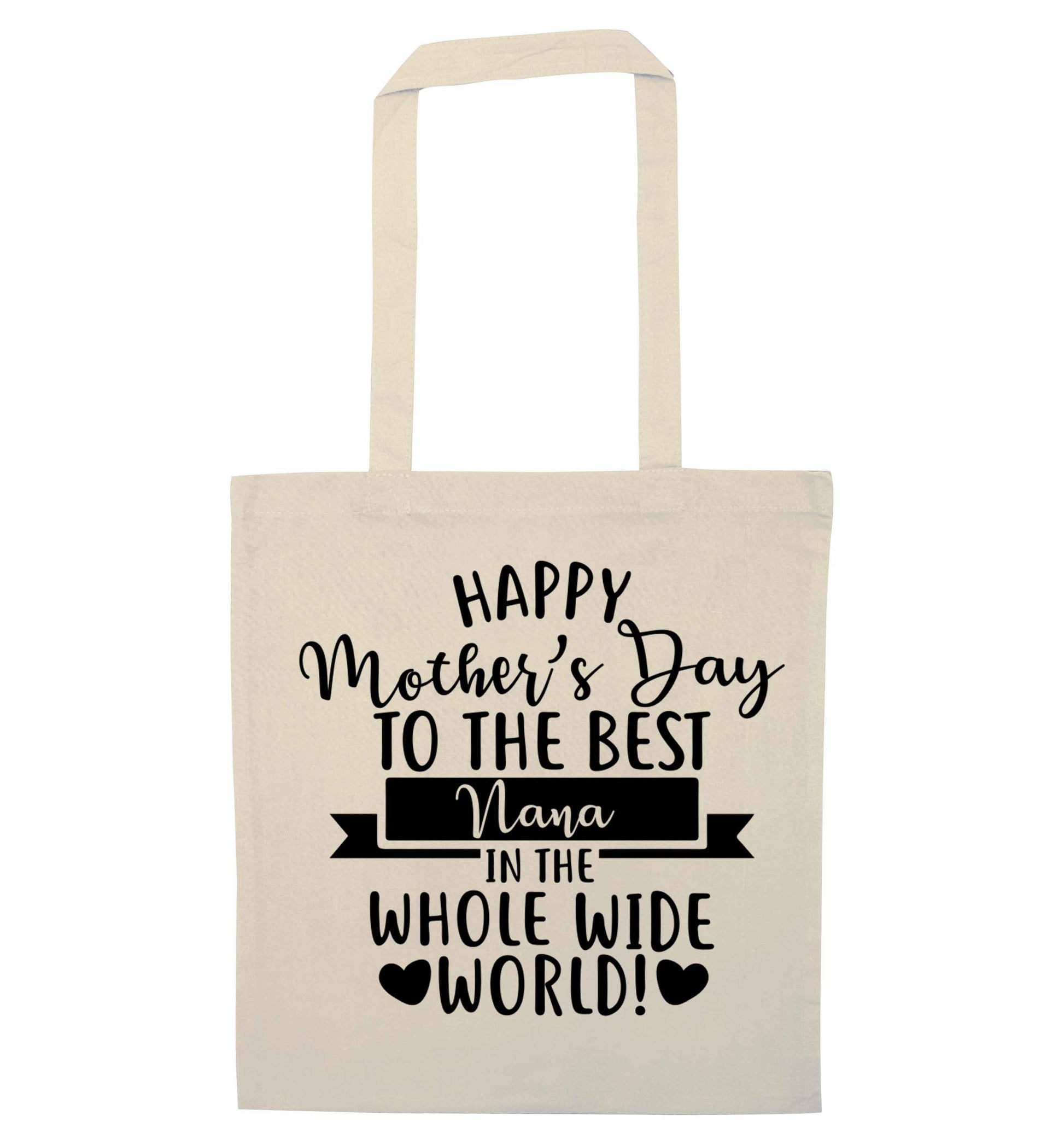 Happy mother's day to the best nana in the world natural tote bag