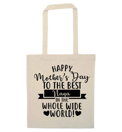Happy mother's day to the best nana in the world natural tote bag
