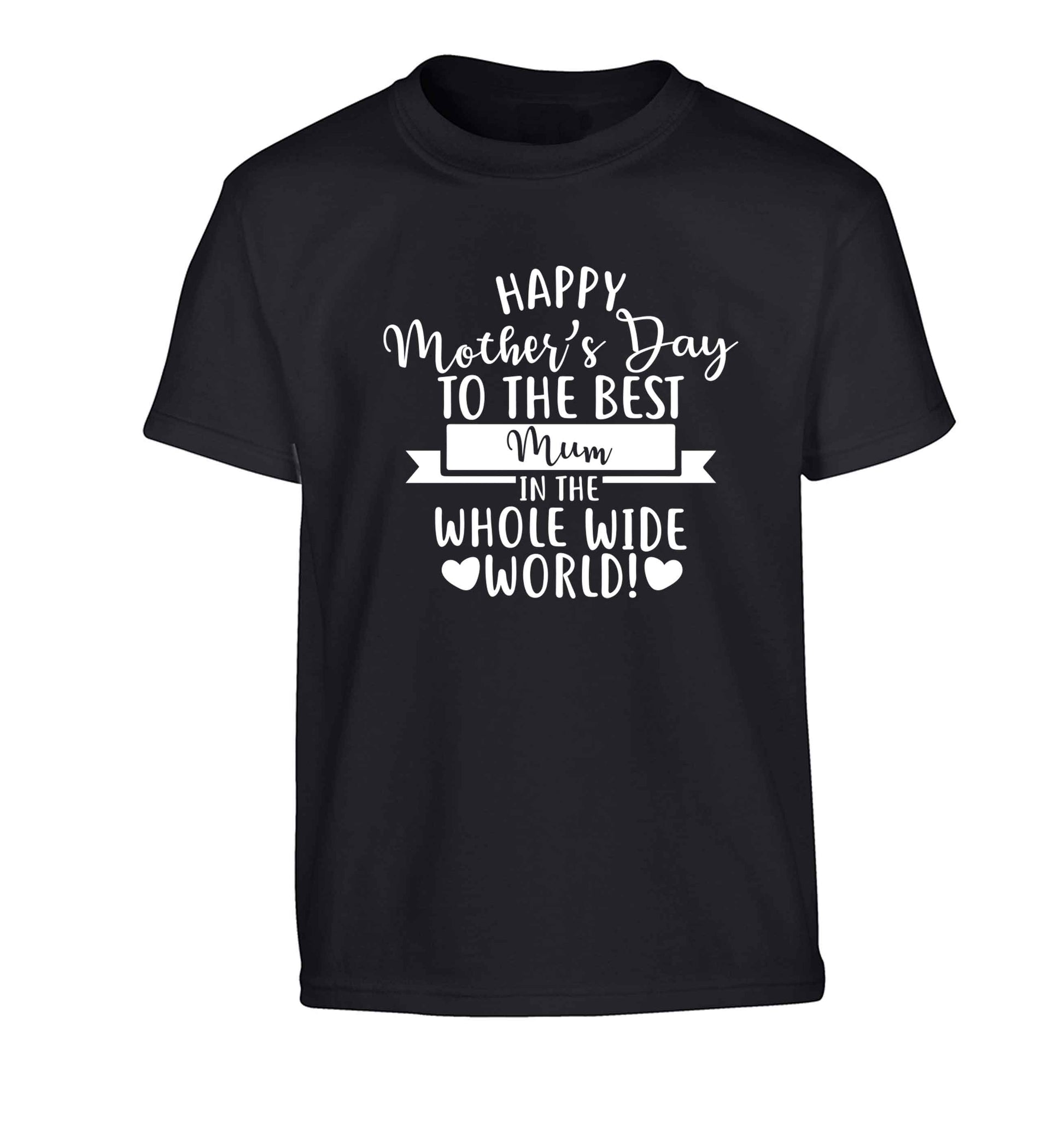 Happy mother's day to the best mum in the world Children's black Tshirt 12-13 Years
