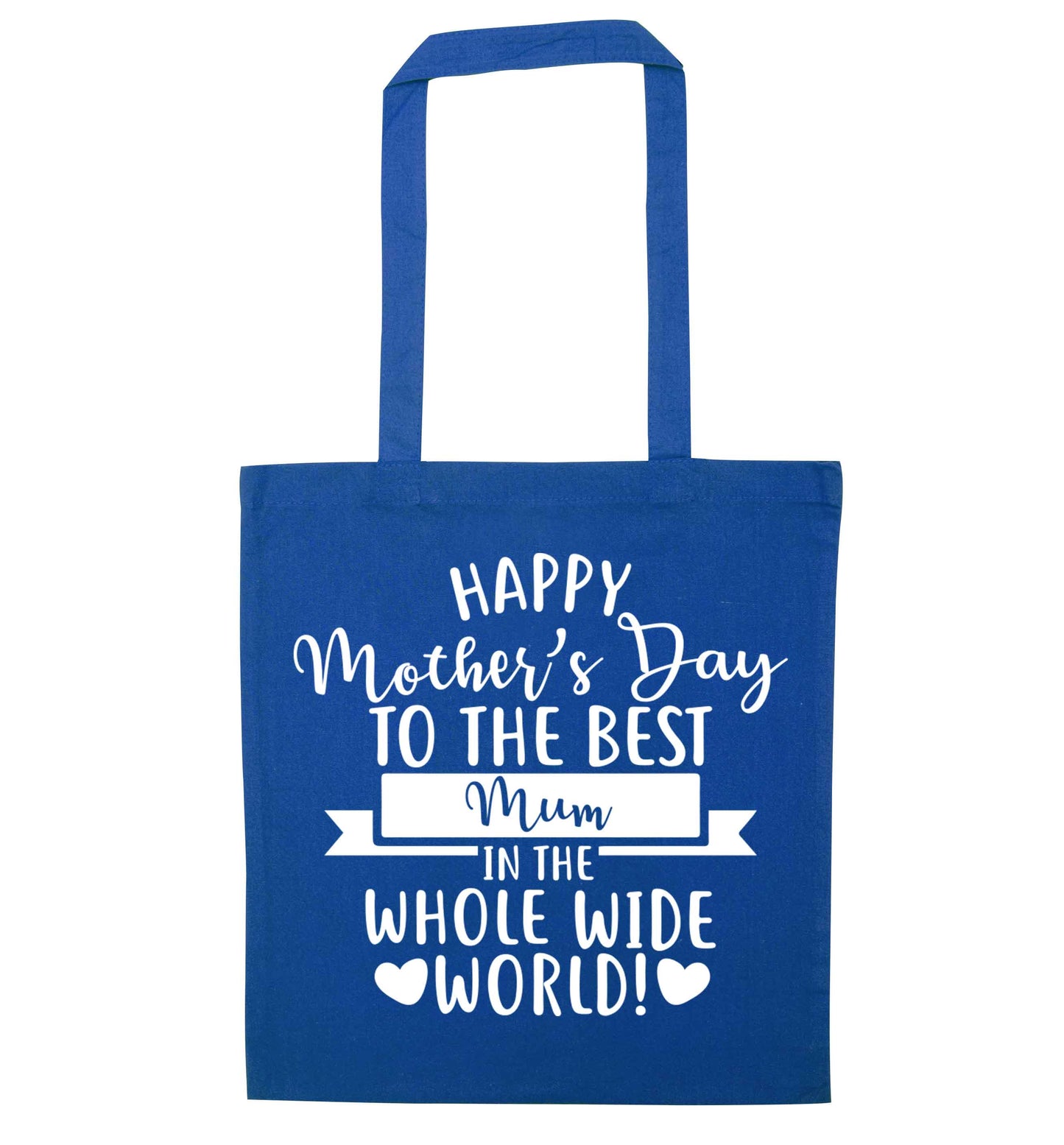 Happy mother's day to the best mum in the world blue tote bag
