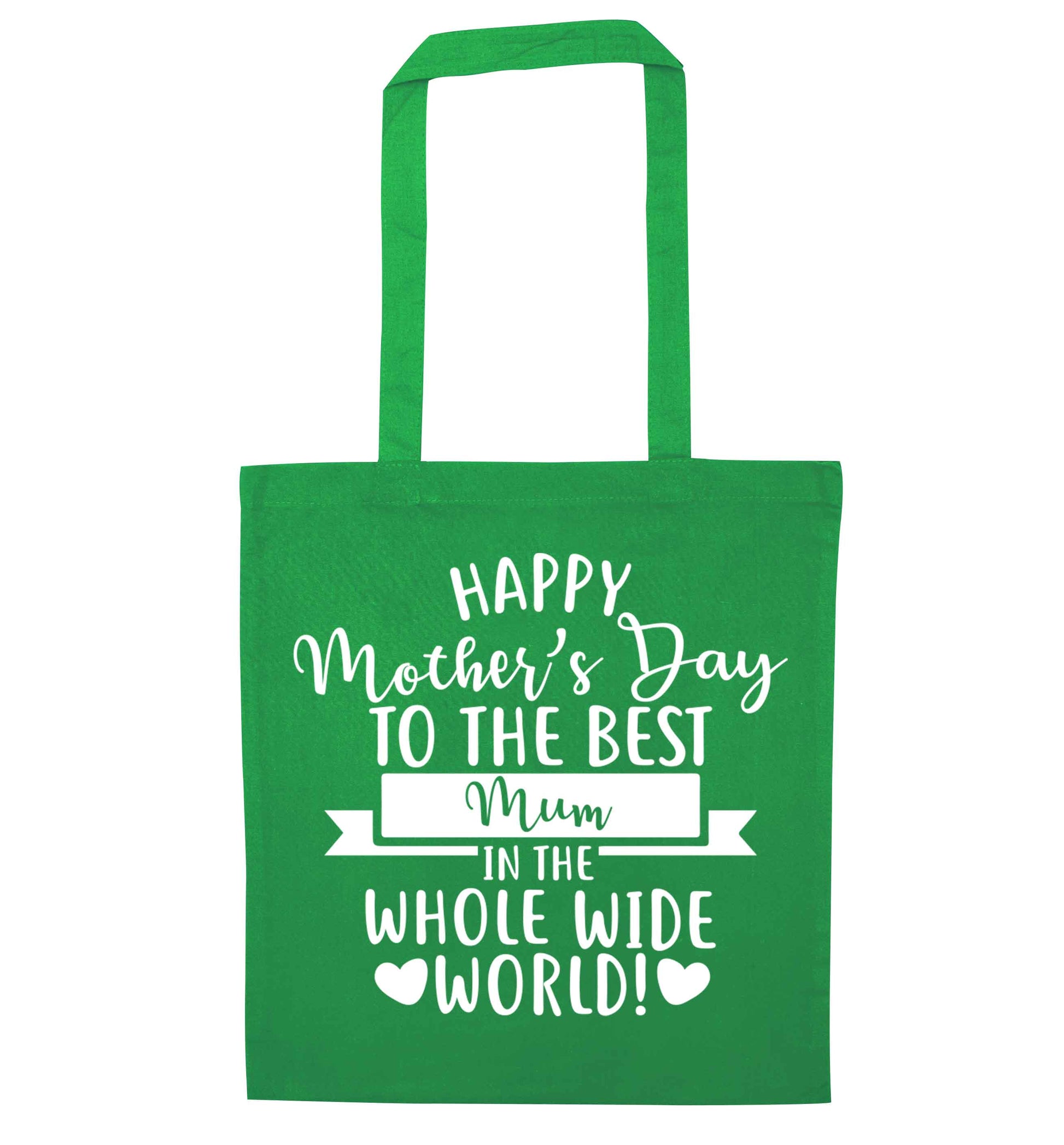 Happy mother's day to the best mum in the world green tote bag