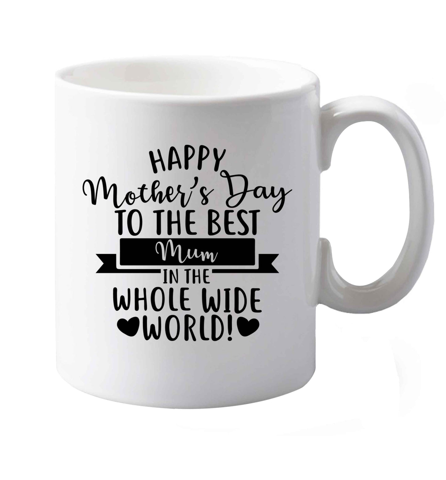 10 oz Happy mother's day to the best mum in the world ceramic mug both sides