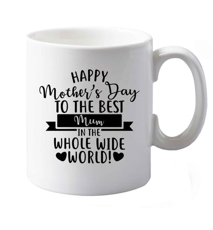 10 oz Happy mother's day to the best mum in the world ceramic mug both sides