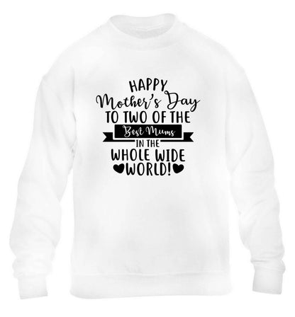 Happy mother's day to two of the best mums in the whole wide world children's white sweater 12-13 Years