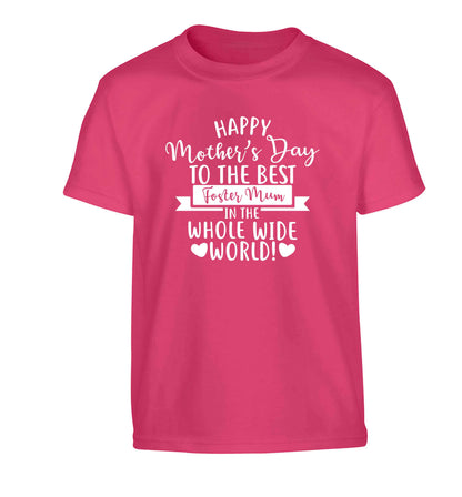 Happy mother's day to the best foster mum in the world Children's pink Tshirt 12-13 Years