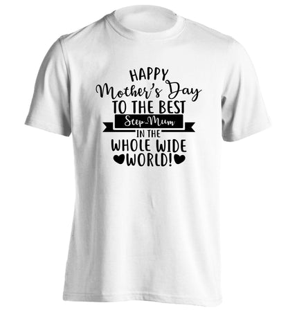 Happy mother's day to the best step-mum in the world adults unisex white Tshirt 2XL