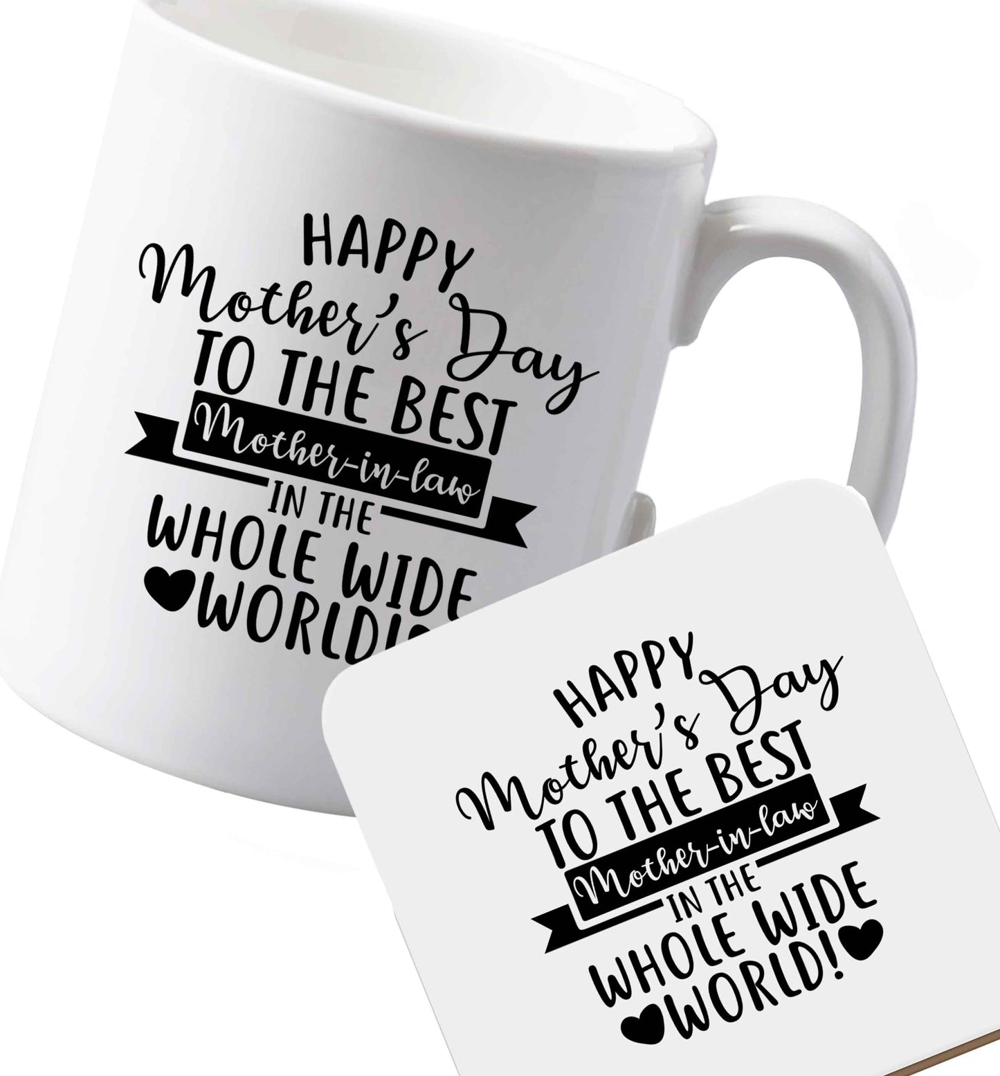 10 oz Ceramic mug and coaster Happy mother's day to the best mother-in law in the world both sides