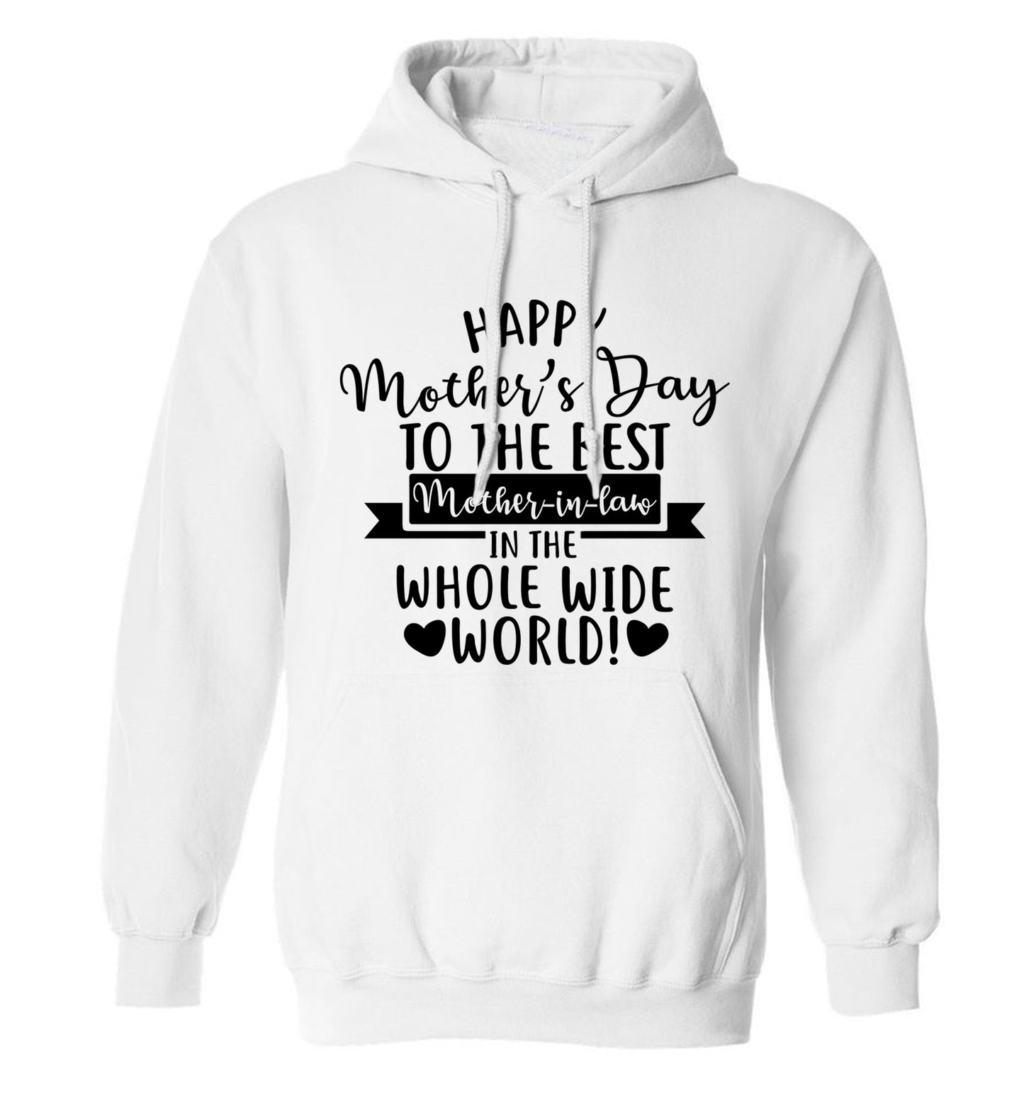 Happy mother's day to the best mother-in-law in the world adults unisex white hoodie 2XL