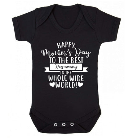 Happy mother's day to the best dog mummy in the world Baby Vest black 18-24 months