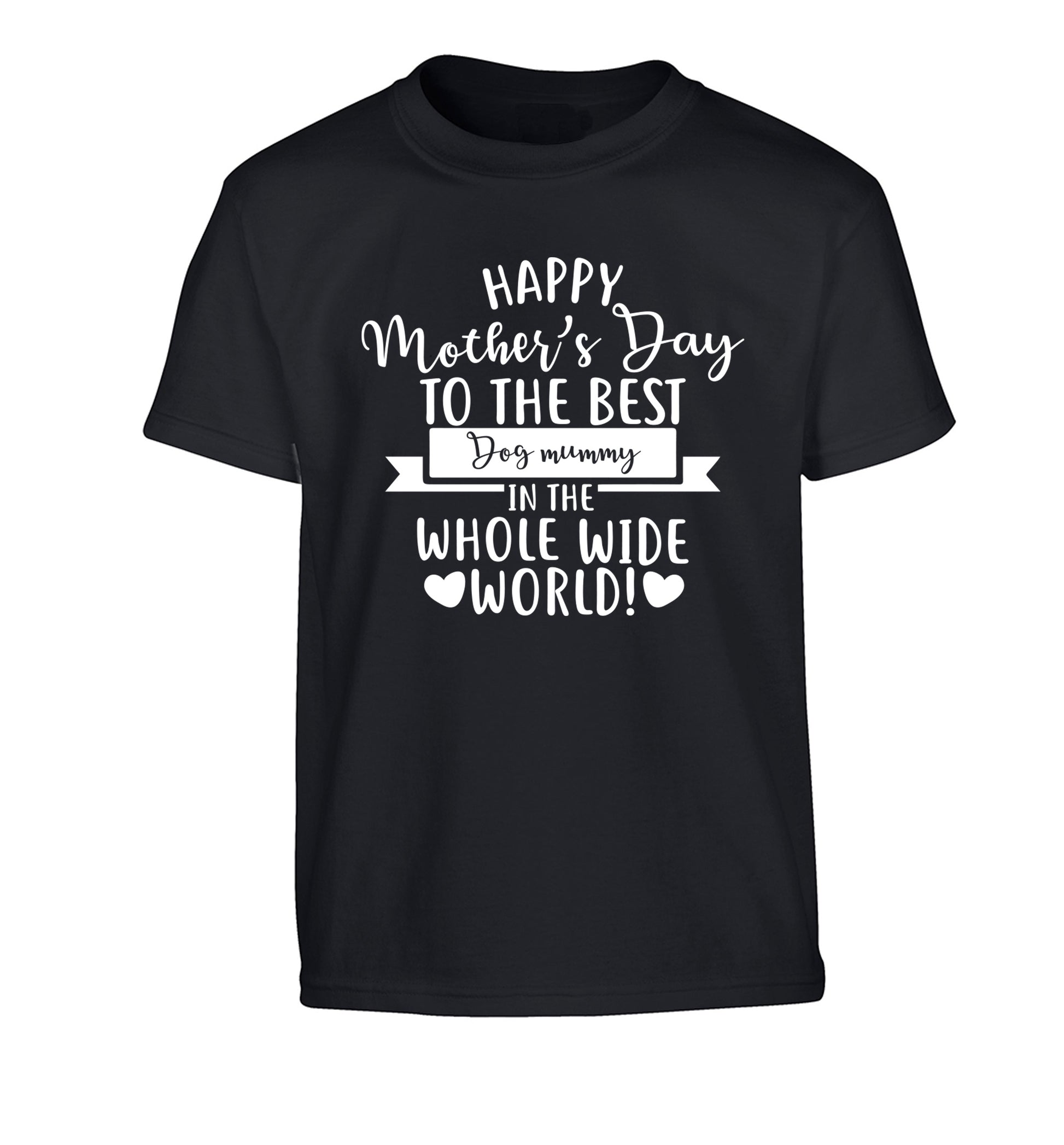 Happy mother's day to the best dog mummy in the world Children's black Tshirt 12-13 Years