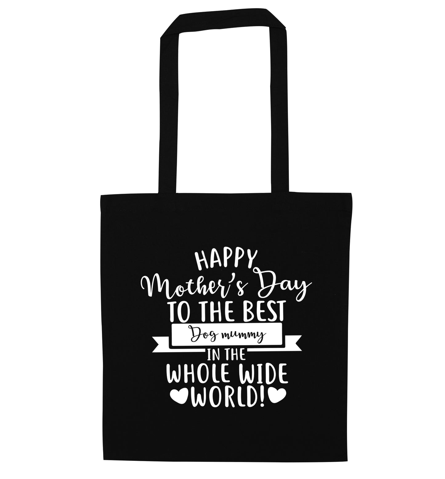 Happy mother's day to the best dog mummy in the world black tote bag
