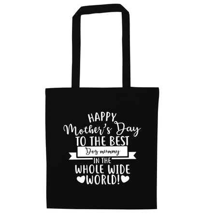 Happy mother's day to the best dog mummy in the world black tote bag