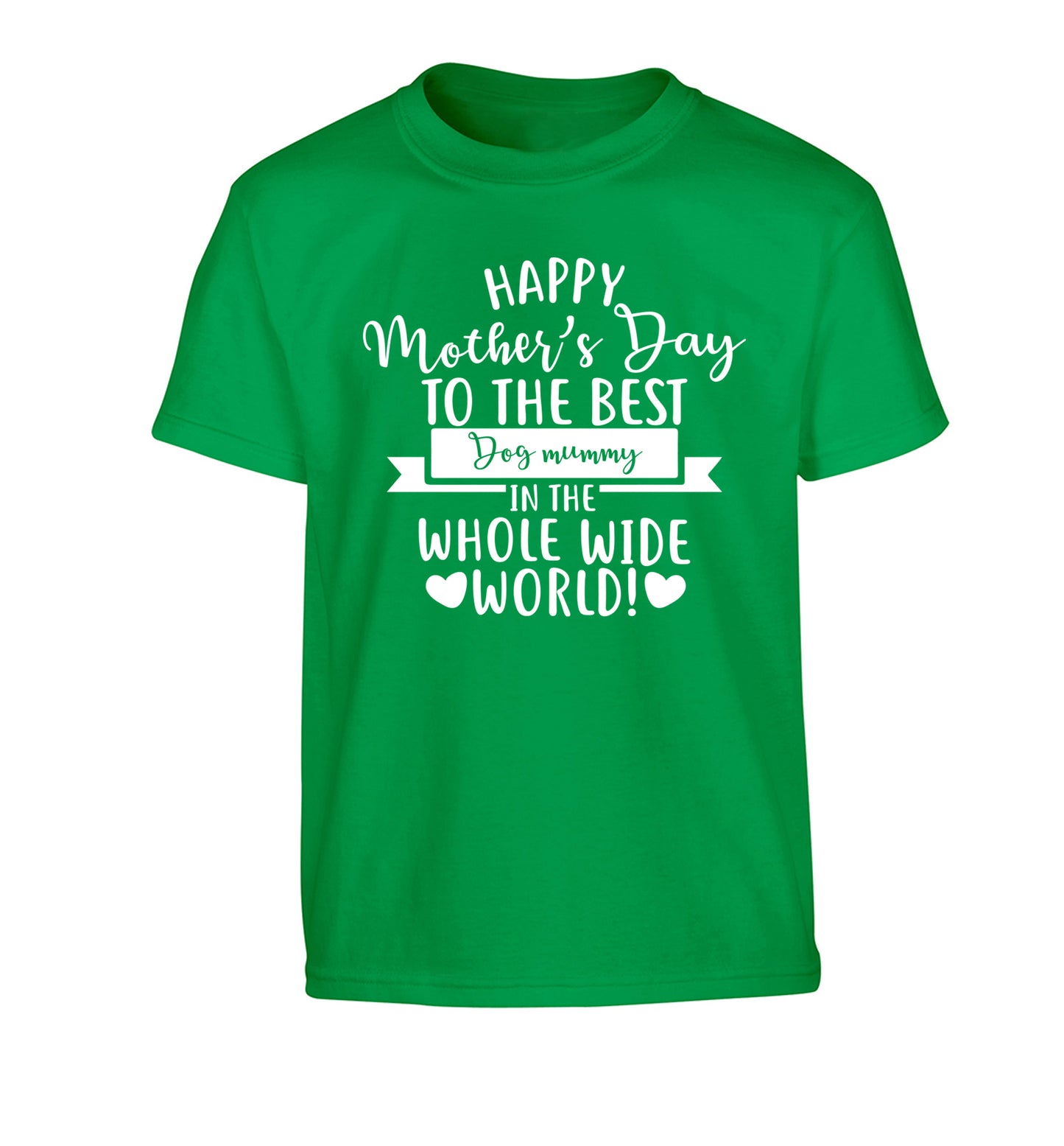Happy mother's day to the best dog mummy in the world Children's green Tshirt 12-13 Years