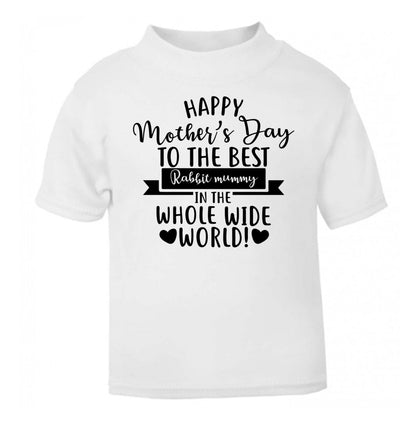 Happy mother's day to the best rabbit mummy in the world white Baby Toddler Tshirt 2 Years