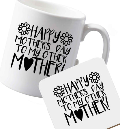 10 oz Ceramic mug and coaster Happy mother's day to my other mother both sides