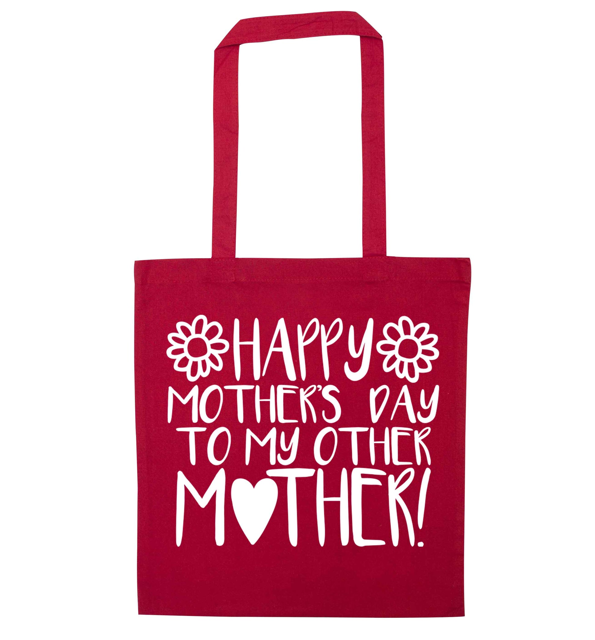 Happy mother's day to my other mother red tote bag