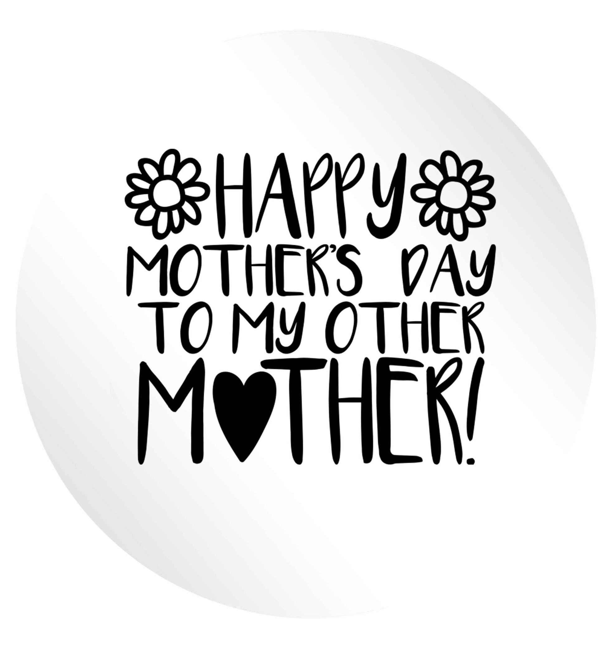 Happy mother's day to my other mother 24 @ 45mm matt circle stickers