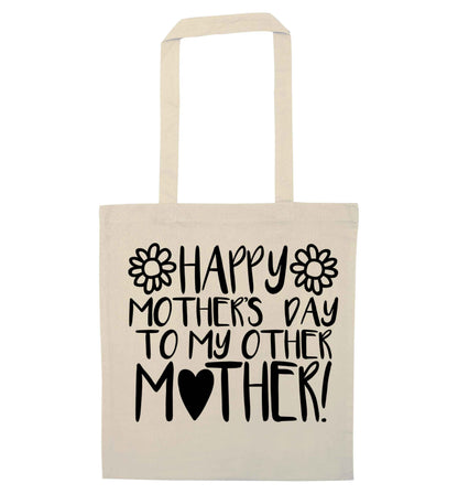 Happy mother's day to my other mother natural tote bag