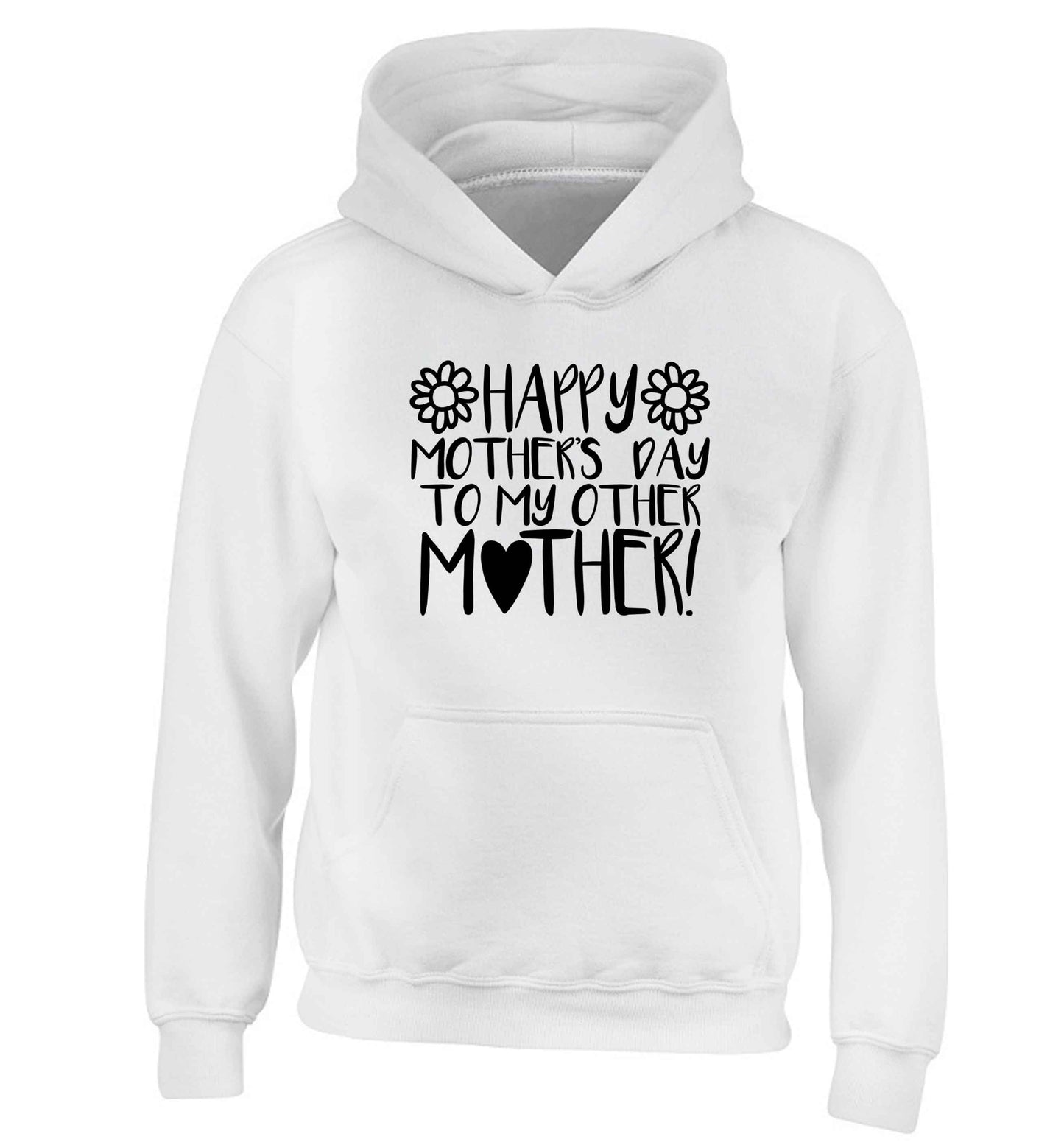 Happy mother's day to my other mother children's white hoodie 12-13 Years