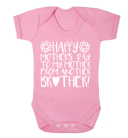 Happy mother's day to my mother from another brother Baby Vest pale pink 18-24 months