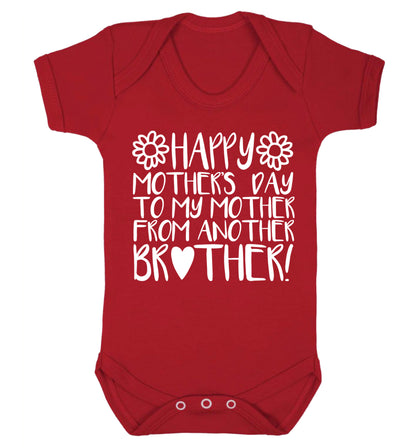 Happy mother's day to my mother from another brother Baby Vest red 18-24 months