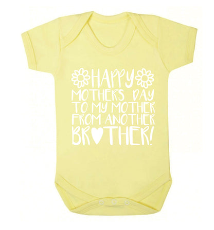 Happy mother's day to my mother from another brother Baby Vest pale yellow 18-24 months