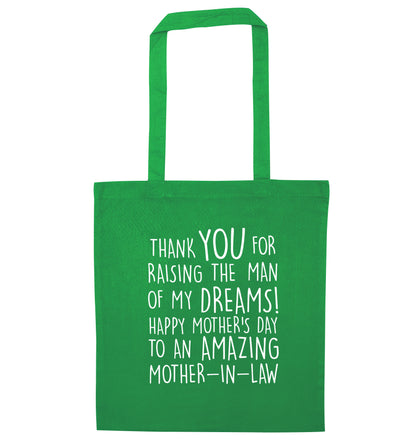 Thank you for raising the man of my dreams happy mother's day mother-in-law green tote bag