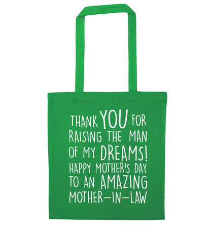 Raising the man of my dreams mother's day mother-in-law green tote bag