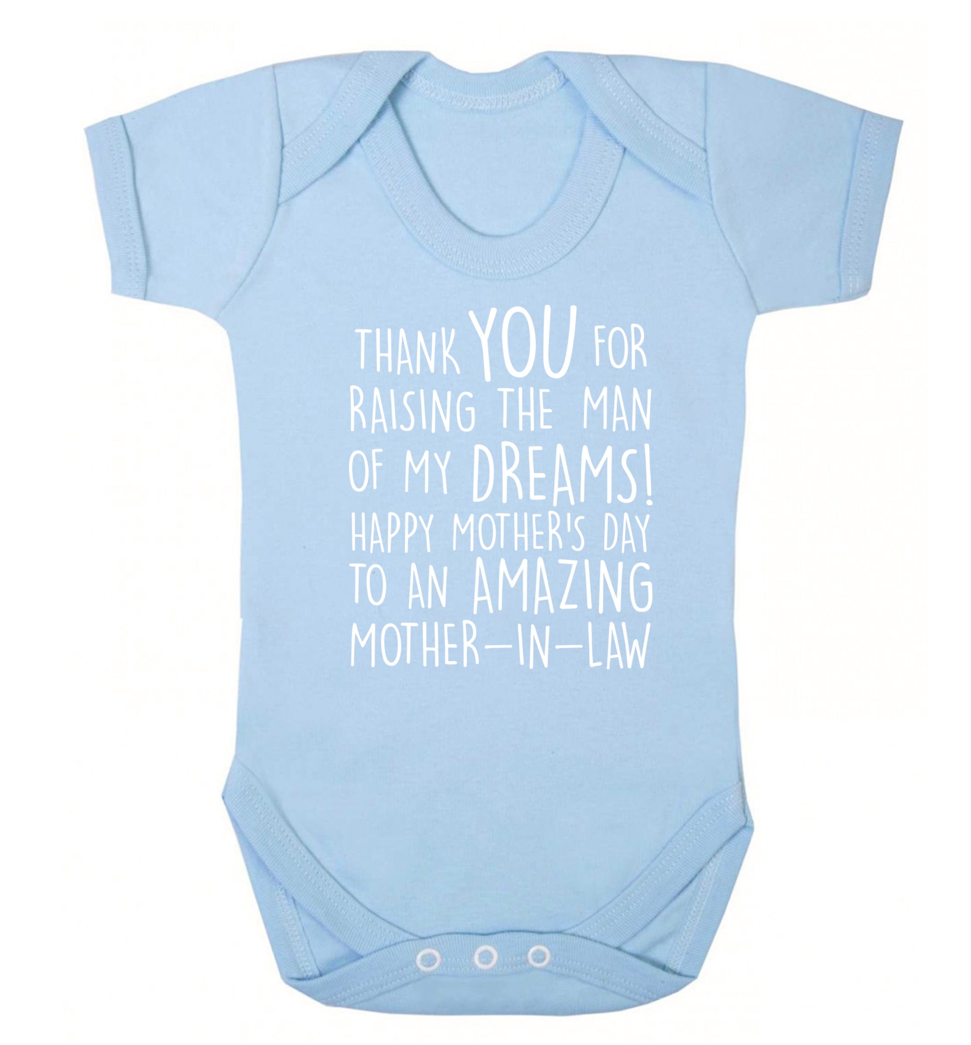 Thank you for raising the man of my dreams happy mother's day mother-in-law Baby Vest pale blue 18-24 months